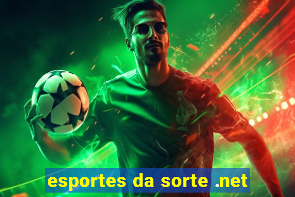 esportes da sorte .net